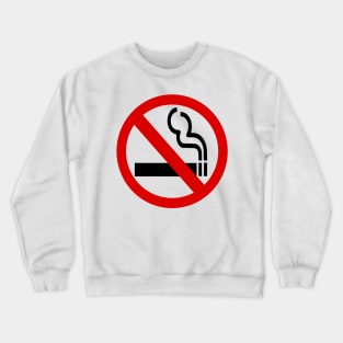 No Smoking Crewneck Sweatshirt